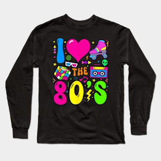 I Love The 80'S Party 1980S Themed Costume 80S Theme Outfit Long Sleeve T-Shirt